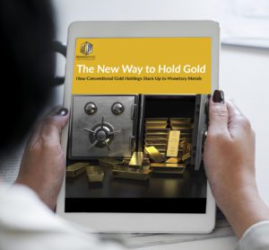 The New Way to Hold Gold