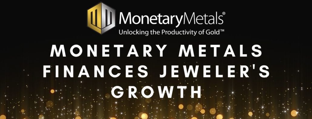 Monetary Metals Finances Jeweler's Growth