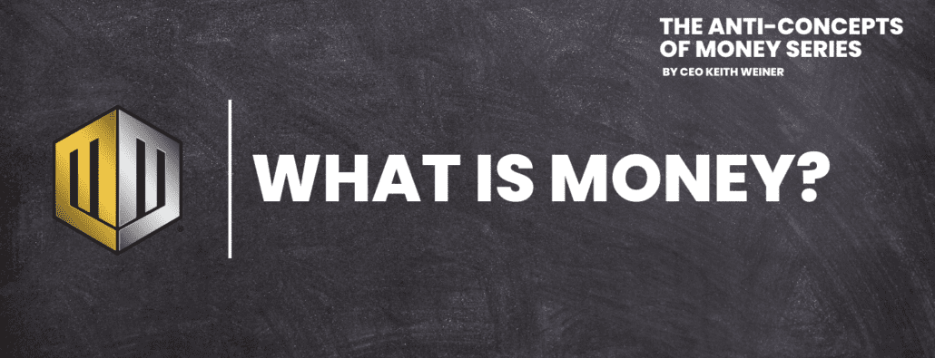 The Anti-Concept of Money Series